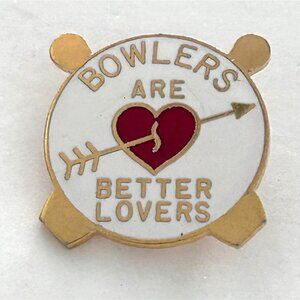 Bowling Pin-Shaped Pin Bowlers Are Better Lovers Gold Tone Enamel Lapel Pin